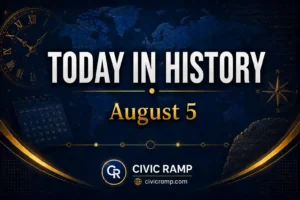 Today in History August 5 featuring important historical events, famous birthdays, national and international days.