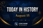 Today in History August 15 featuring important historical events, famous birthdays, national and international days.