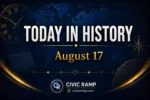 Today in History August 17 featuring important historical events, famous birthdays, national and international days.